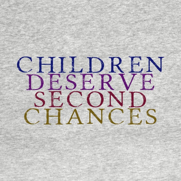 Children Deserve Second Chances by ericamhf86